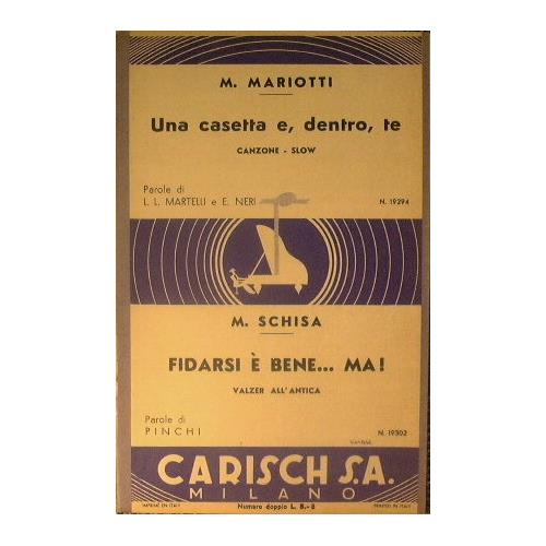 Una casetta e dentro te ( canzone slow ) - Fidarsi è bene ma ( valzer all'antica ) - copertina