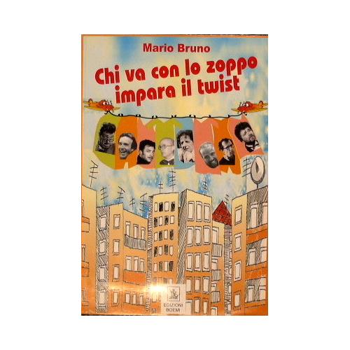 Chi va con lo zoppo impara il twist - Mario Bruno - copertina