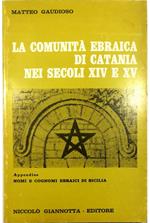 La comunità ebraica di Catania nei secoli XIV e XV Appendice Nomi e cognomi ebraici di Sicilia