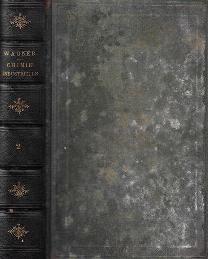 Nouveau traite de chimie industrielle tome II - Richard Wagner - copertina
