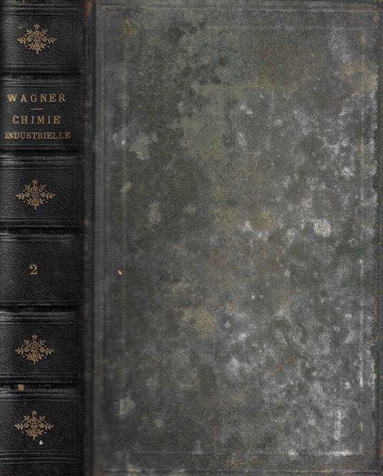 Nouveau traite de chimie industrielle tome II - Richard Wagner - copertina