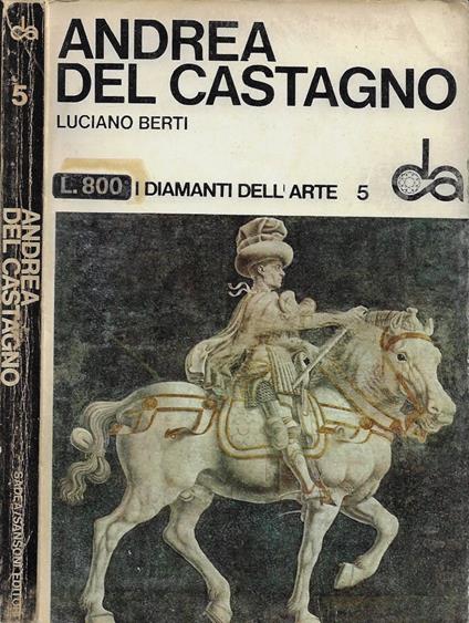 Andrea del Castagno - Luciano Berti - copertina