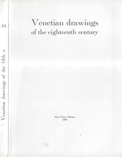 Venetian drawings of the eighteenth century - Alessandro Bettagno - copertina