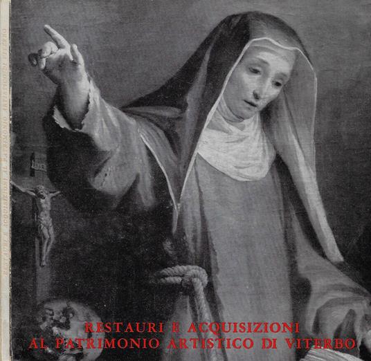 Restauri e acquisizioni al patrimonio artistico di Viterbo - Italo Faldi - copertina