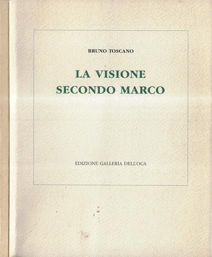La visione secondo Marco - Bruno Toscano - copertina