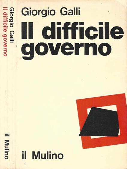 Il difficile governo - Giorgio Galli - copertina