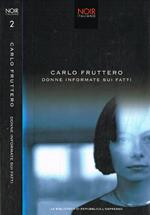 Donne informate sui fatti