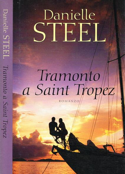Tramonto a Saint-Tropez - Danielle Steel - copertina