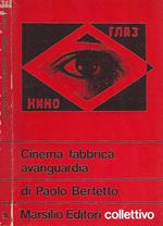 Cinema fabbrica avanguardia