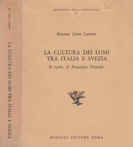 La cultura dei lumi tra Italia e Svezia - Rossana Caira Lumetti - copertina