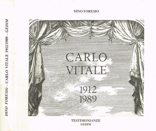 Carlo Vitale 1912-1989 - Dino Foresio - copertina