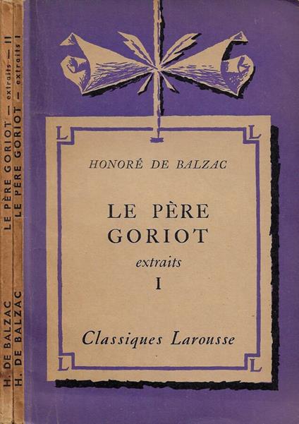 Le Père Goriot. Extraits I, Extraits II - Honoré de Balzac - copertina