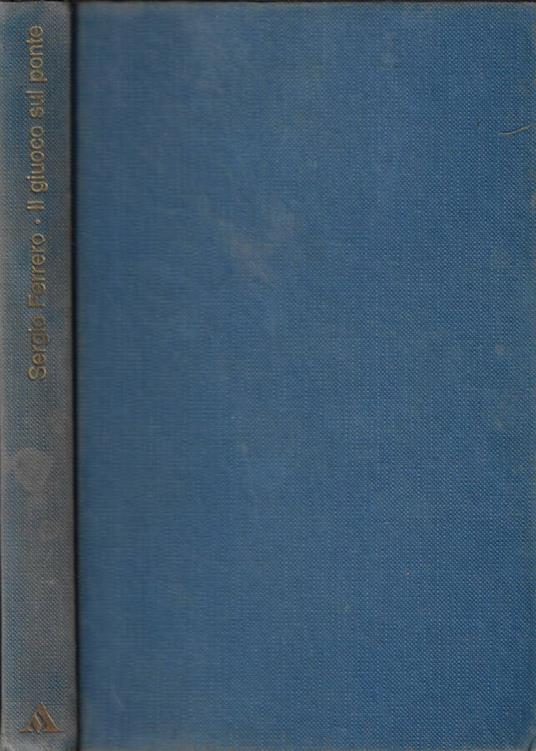 Il giuoco sul ponte - Sergio Ferrero - copertina