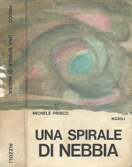 Una spirale di nebbia - Michele Prisco - copertina