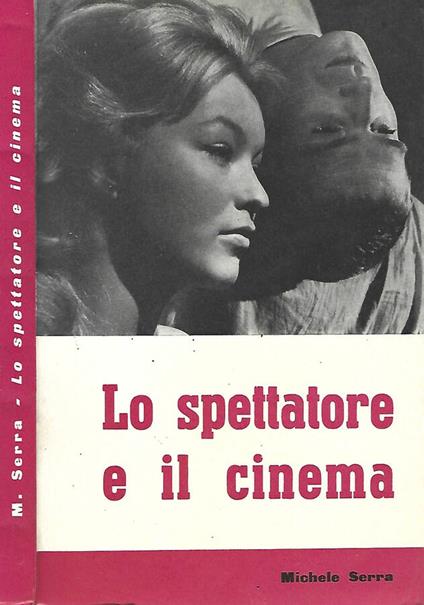 Lo spettatore e il cinema - Michele Serra - copertina