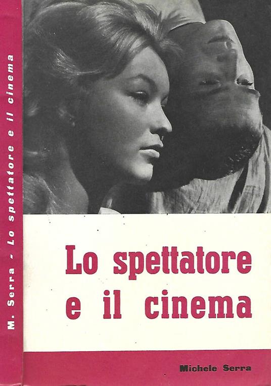 Lo spettatore e il cinema - Michele Serra - copertina