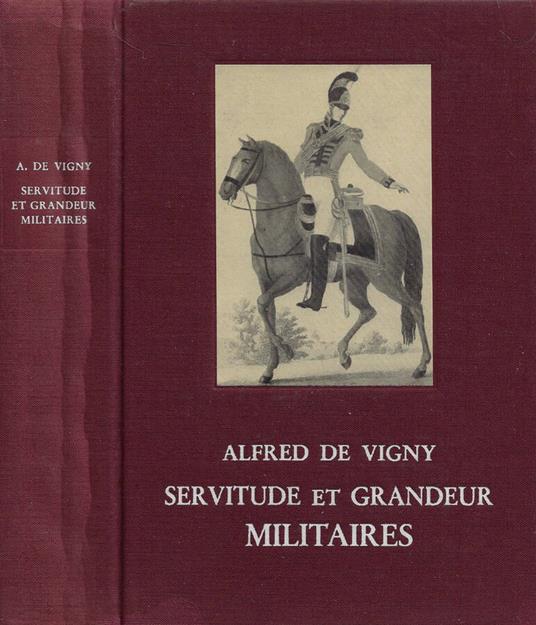 Servitude et Grandeur Militaires (suivi de quelques poèmes) - Alfred de Vigny - copertina