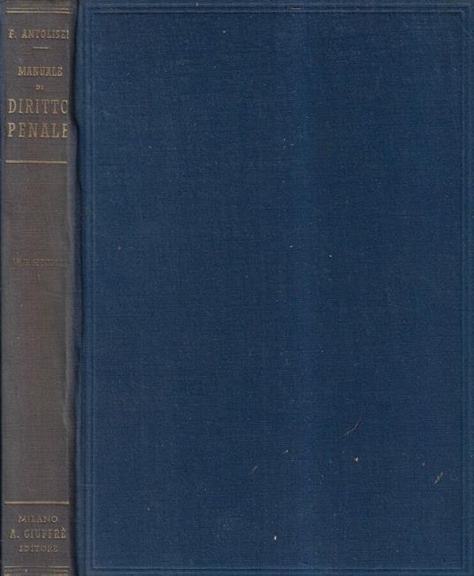 Manuale di diritto penale Vol. II - Francesco Antolisei - copertina