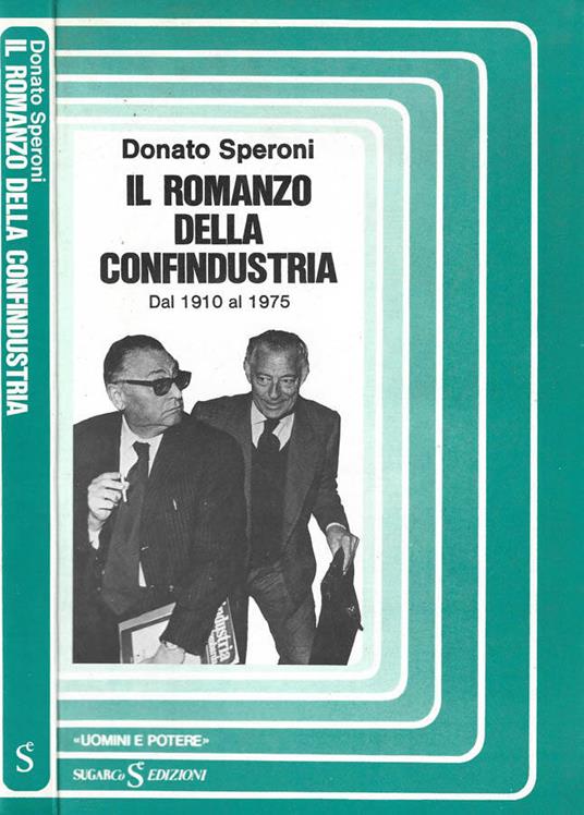 Il Romanzo della confindustria - Donato Speroni - copertina