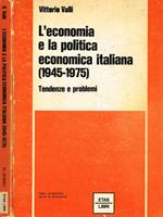 L' economia e la politica economica italiana (1945-1975)