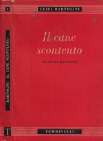 Il cane scontento