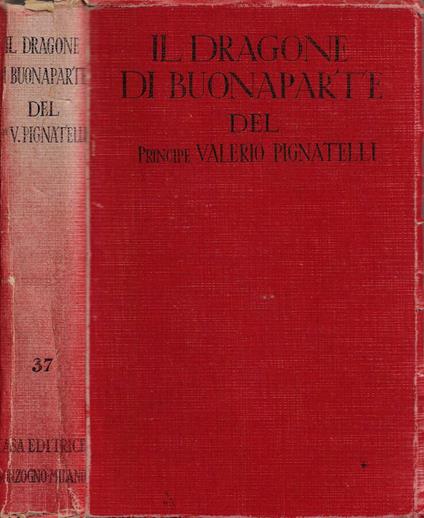 Il Dragone di Buonaparte (L'Ultimo dei Moschettieri. Cinema-Romanzo) - Valerio Pignatelli - copertina