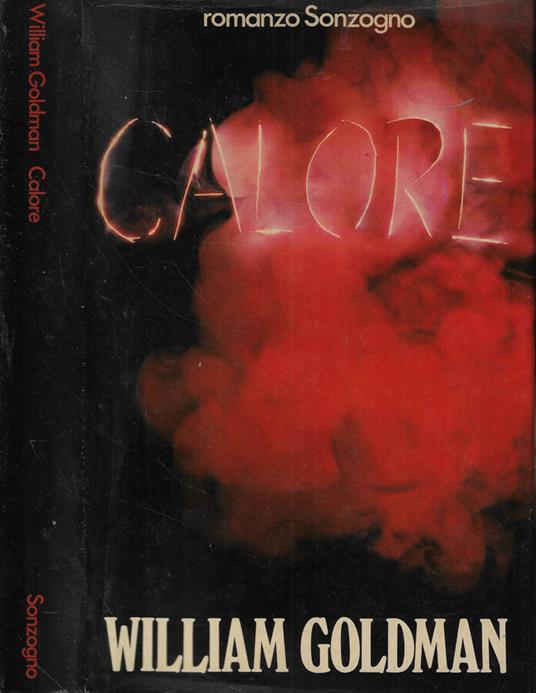 Calore - William Goldman - copertina