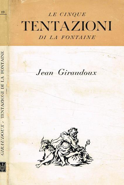 Le cinque tentazioni di La Fontaine - Jean Giraudoux - copertina