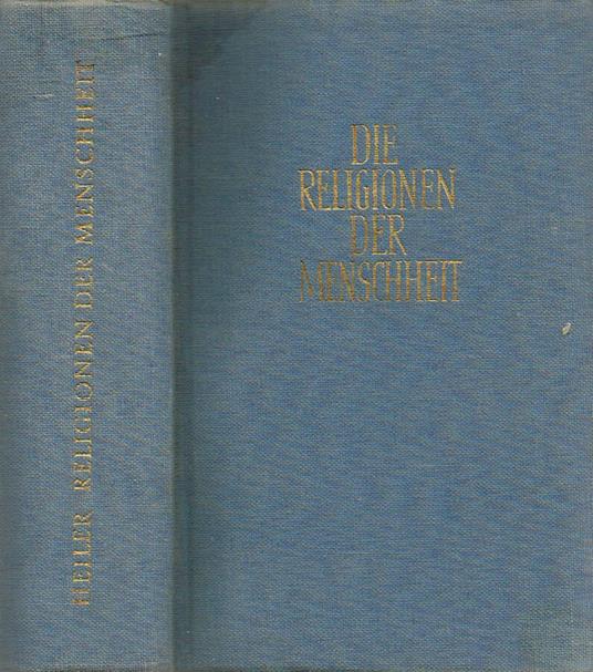 Die Religionen der Menschheit - Friedrich Heiler - copertina