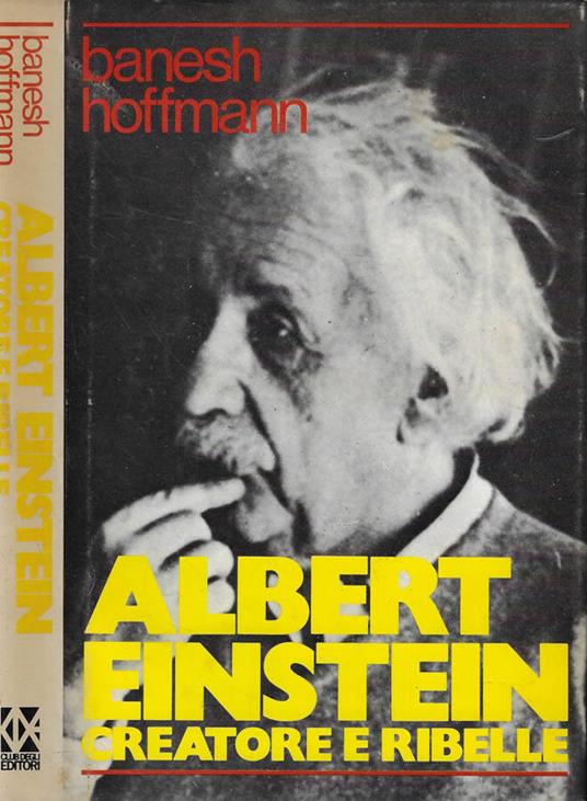 Albert Einstein - Banesh Hoffmann - copertina