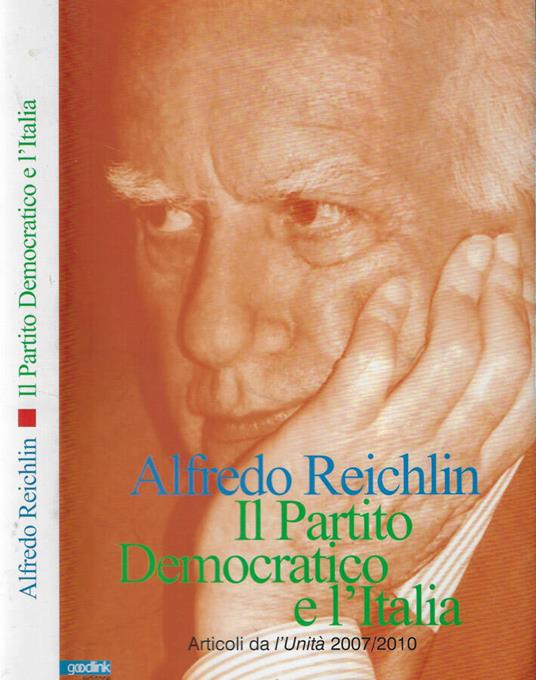 Il partito democratico e l'Italia - Alfredo Reichlin - copertina