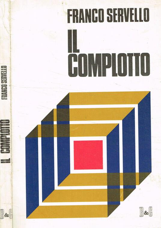 Il complotto - Franco Servello - copertina