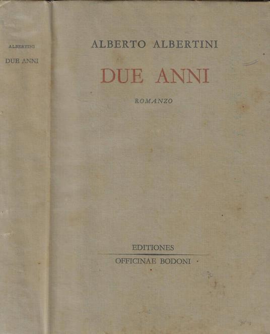 Due anni - Alberto Albertini - copertina