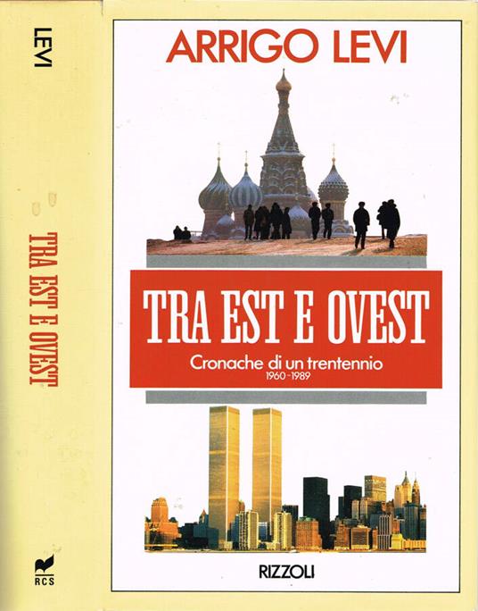 Fra Est e Ovest - Arrigo Levi - copertina