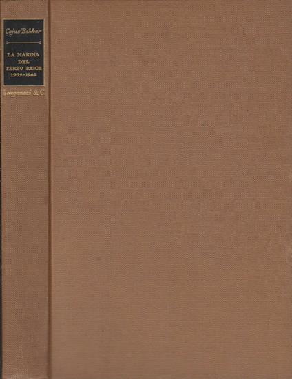 Storia della marina del terzo Reich - Cajus Bekker - copertina