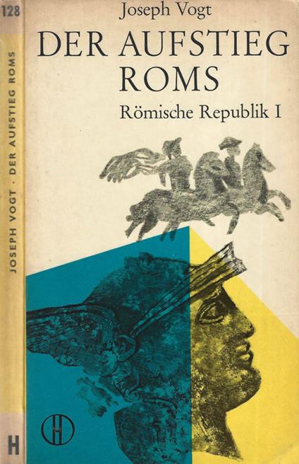 Der aufstieg Roms - Joseph Vogt - copertina