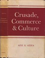 Crusade, Commerce & Culture