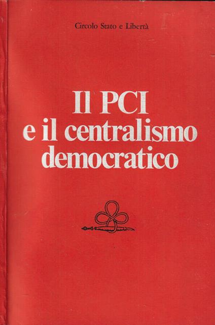 Il PCI e il centralismo democratico - copertina