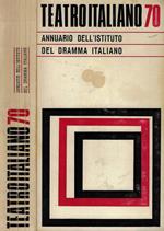 Teatro italiano '70. Annuario dell'Istituto del Dramma Italiano