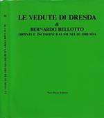 Bernardo Bellotto. Le vedute di Dresda