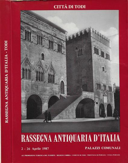Rassegna Antiquaria d'Italia - Città di Todi (Palazzi Comunali, 2-26 Aprile 1987) - copertina