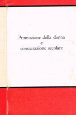 Promozioni della donna e consacrazione secolare