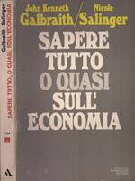 Sapere tutto, o quasi, sull' economia