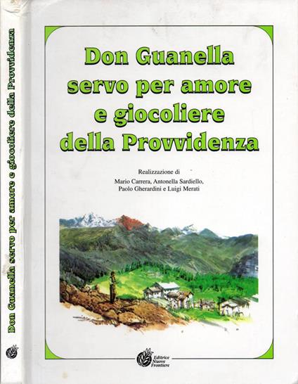 Don Guanella servo per amore e giocoliere della Provvidenza - copertina