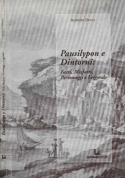 Pausilypon e Dintorni: Fatti, Misfatti, Personaggi e Leggende - copertina