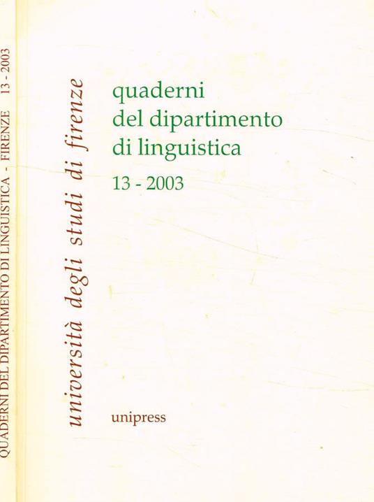 Università degli studi di Firenze. Quaderni del dipartimento di linguistica 13-2003 - copertina
