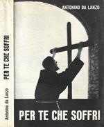 Per te che soffri