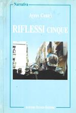 Riflessi cinque