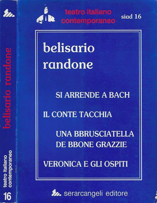 Si arrende a Bach - Il Conte Tacchia - Una bbrusciatella de bbone grazzie - Veronica e gli ospiti (con Giuseppe Marotta) - copertina