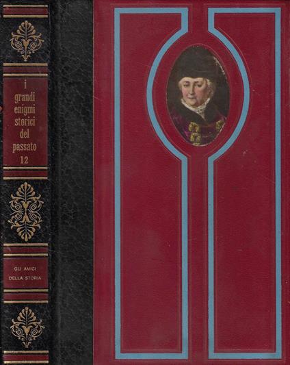 La rivolta di Pugacev contro Caterina II, Il dispaccio di Ems, Vita e morte di un re pazzo - copertina